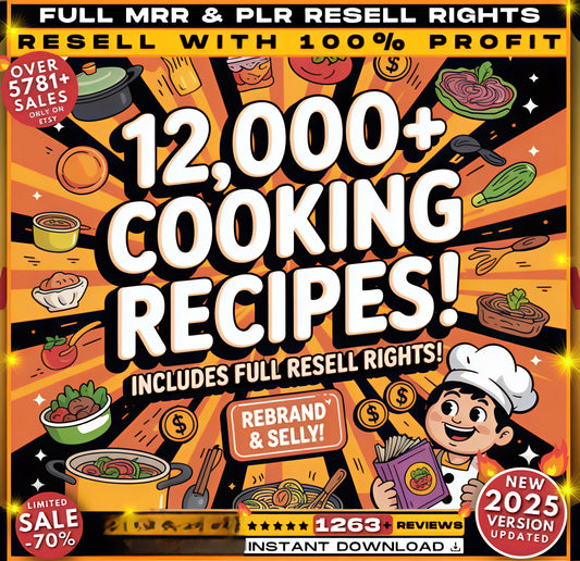 12,000+ Cooking Recipes Mega Bundle with Resell Rights – Digital Cookbook