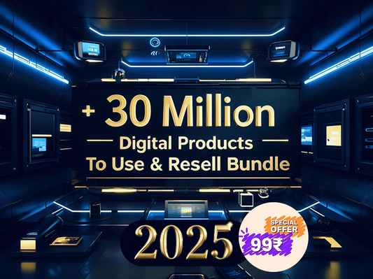 30+ Million Digital Products Bundle , To Use & Resell 2025 New